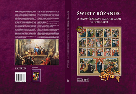 Święty różaniec z rozmyślaniami i modlitwami w obrazach